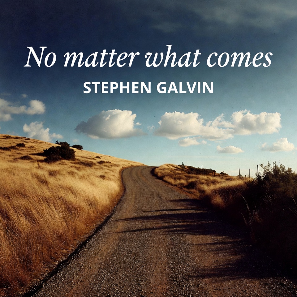 No Matter What Comes