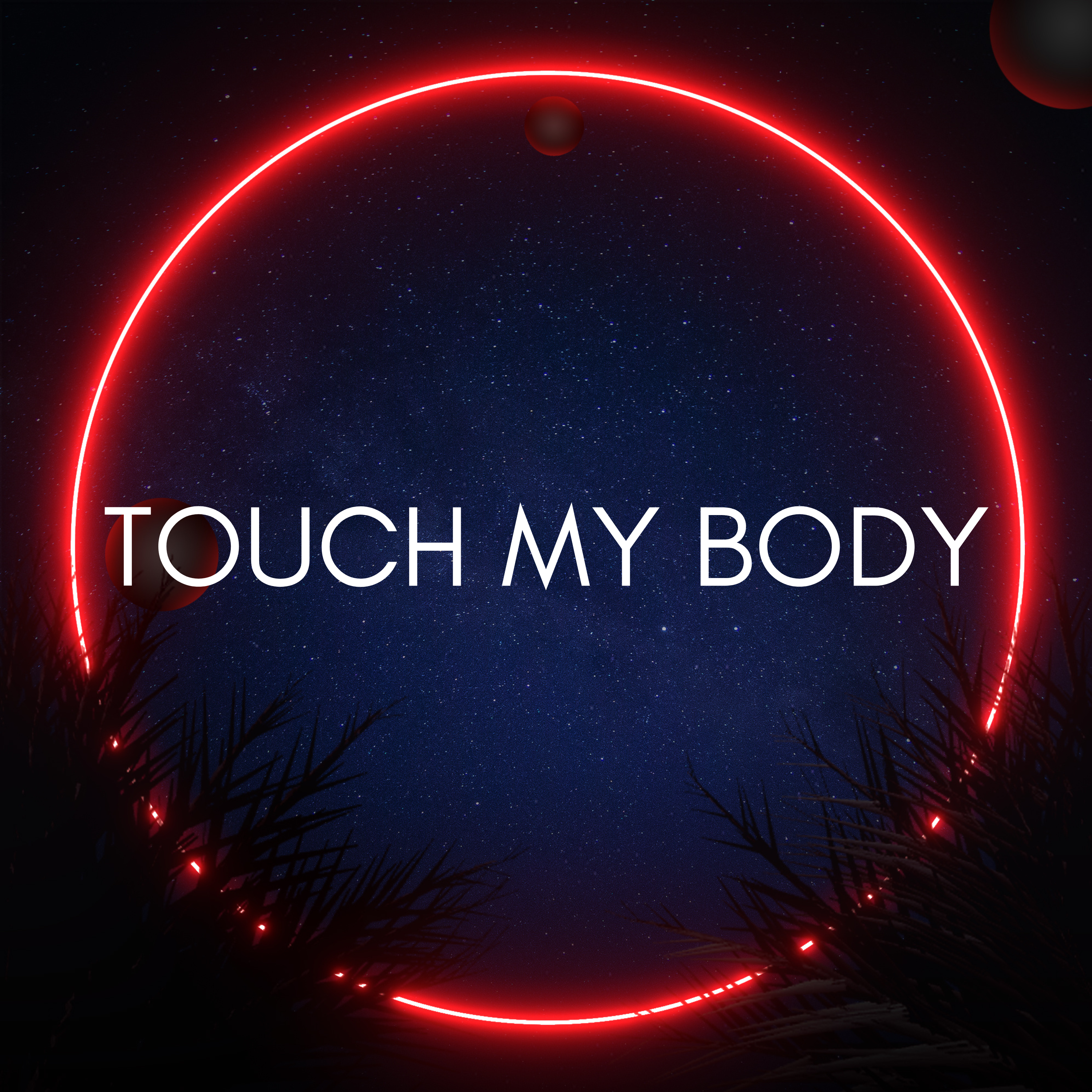 Touch my body