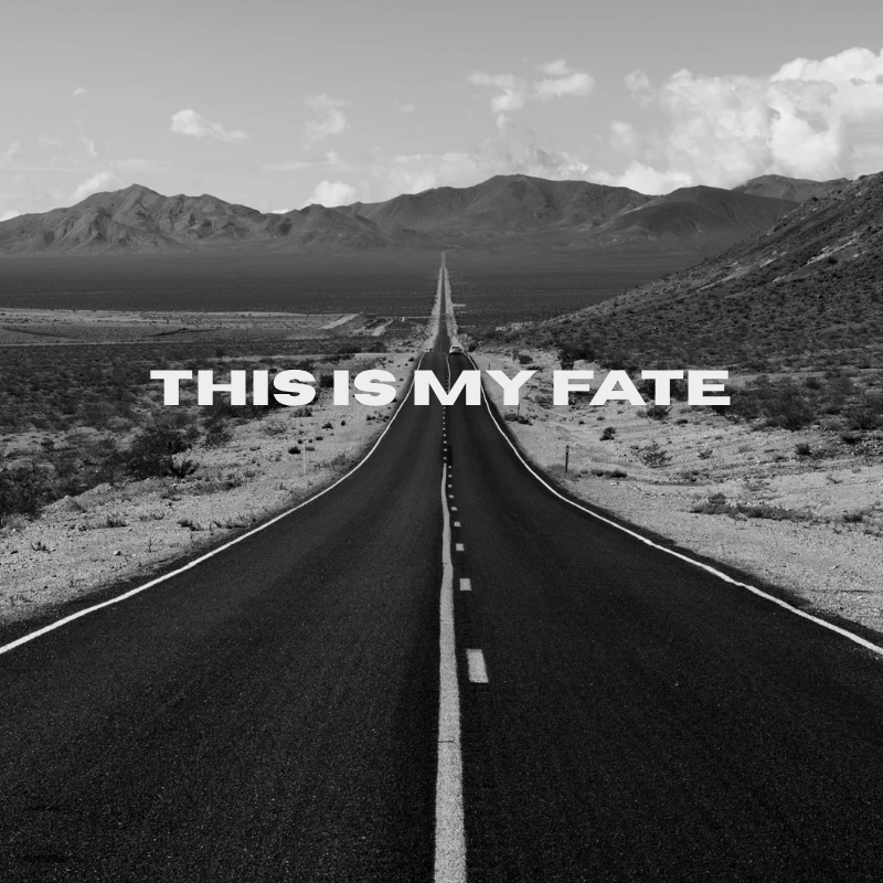 This is my fate